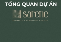 Tổng Quan Sarene – Mặt Bằng Sarene Sala | Căn Hộ Cao Cấp Khu Đô Thị Sala