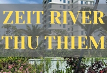  TỔNG QUẢN CHI TIẾT MẶT BẰNG ZEIT RIVER THỦ THIÊM
