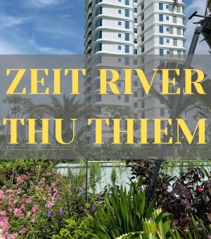  TỔNG QUẢN CHI TIẾT MẶT BẰNG ZEIT RIVER THỦ THIÊM