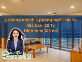 Bán 3 phòng ngủ Galleria - Suất Người nước ngoài- Giá bán 25 tỷ