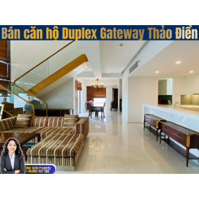 Bán Căn Hộ Duplex Gateway Thảo Điền | 246.08m² | View Sông & Landmark 81 | Giá 44 Tỷ