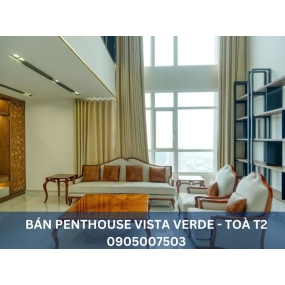 BÁN PENTHOUSE VISTA VERDE QUẬN 2 – 3PN, 270 M², VIEW SÔNG & THÀNH PHỐ, NỘI THẤT CAO CẤP