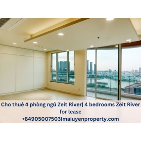 Cho thuê 4 phòng ngủ Zeit River Thủ Thiêm- giá thuê hấp dẫn còn thương lượng cho khách thiện chí.