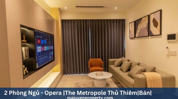 Bán căn hộ 2 phòng ngủ Opera Residence - The Metropole Thủ Thiêm, Quận 2- 17.5 tỷ