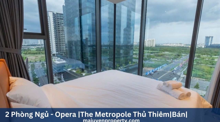 Bán căn hộ 2 phòng ngủ Opera Residence - The Metropole Thủ Thiêm, Quận 2- 17.5 tỷ