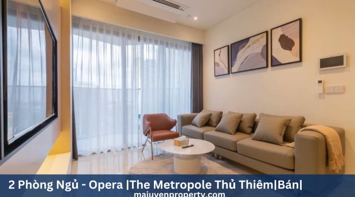 Bán căn hộ 2 phòng ngủ Opera Residence - The Metropole Thủ Thiêm, Quận 2- 17.5 tỷ