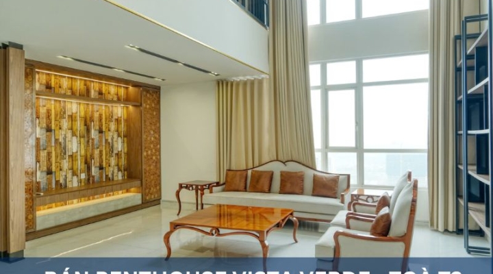 BÁN PENTHOUSE VISTA VERDE QUẬN 2 – 3PN, 270 M², VIEW SÔNG & THÀNH PHỐ, NỘI THẤT CAO CẤP